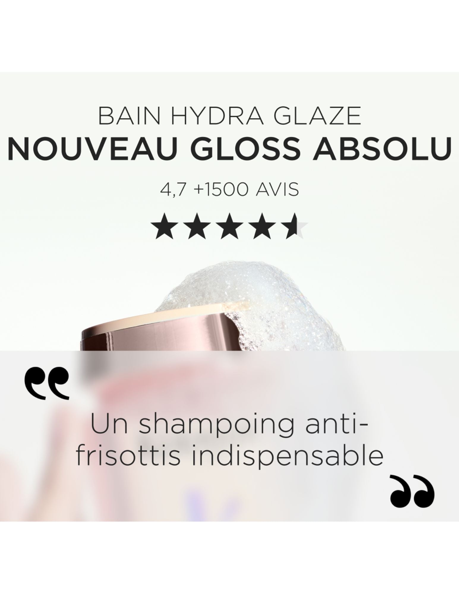 Duo Bain Hydra-Glaze & recharge - Gloss Absolu - 500ml