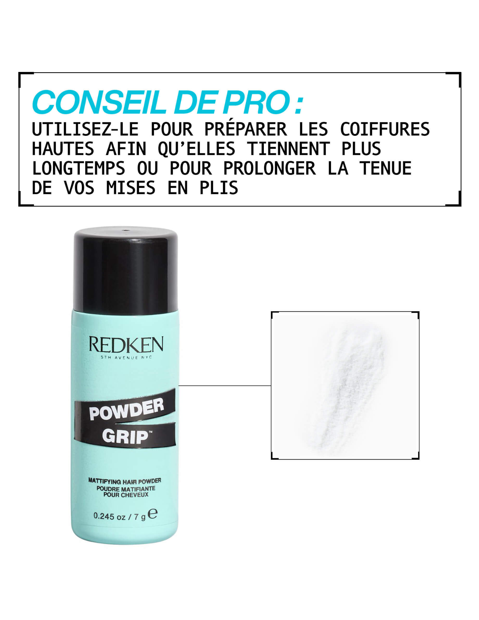 Poudre volumisante et texturisante pour la racine - Powder Grip