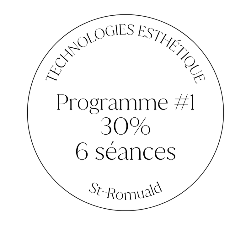 St-Romuald / Programme esthétique #1 (30% sur 6 séances)