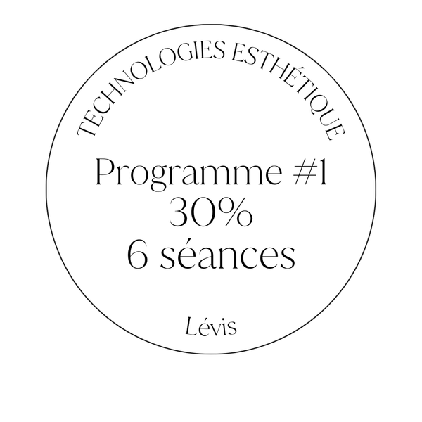 Lévis / Programme esthétique #1 (30% sur 6 séances)